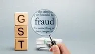 117 Individuals Detained for Fraudulent GST Registrations?