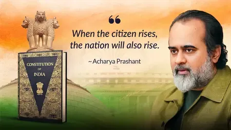 77वें गणतंत्र दिवस पर बोले आचार्य प्रशांत, भीतरी स्वतंत्रता के बिना गणतंत्र अधूरा है