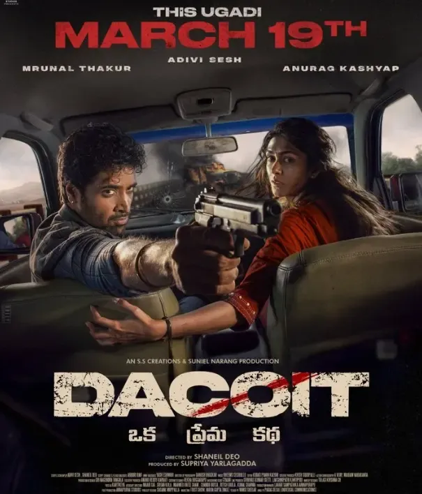 Is Adivi Sesh and Mrunal Thakur's ‘Dacoit’ Now Set for March 19, 2026 Release?