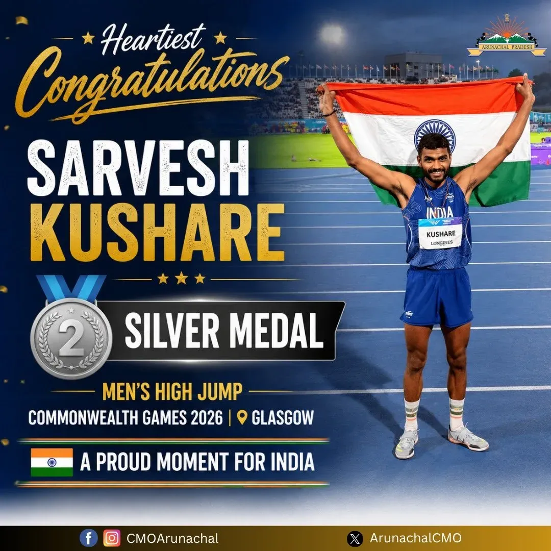 Arunachal CMO Hails Sarvesh Kushare's CWG 2026 Silver