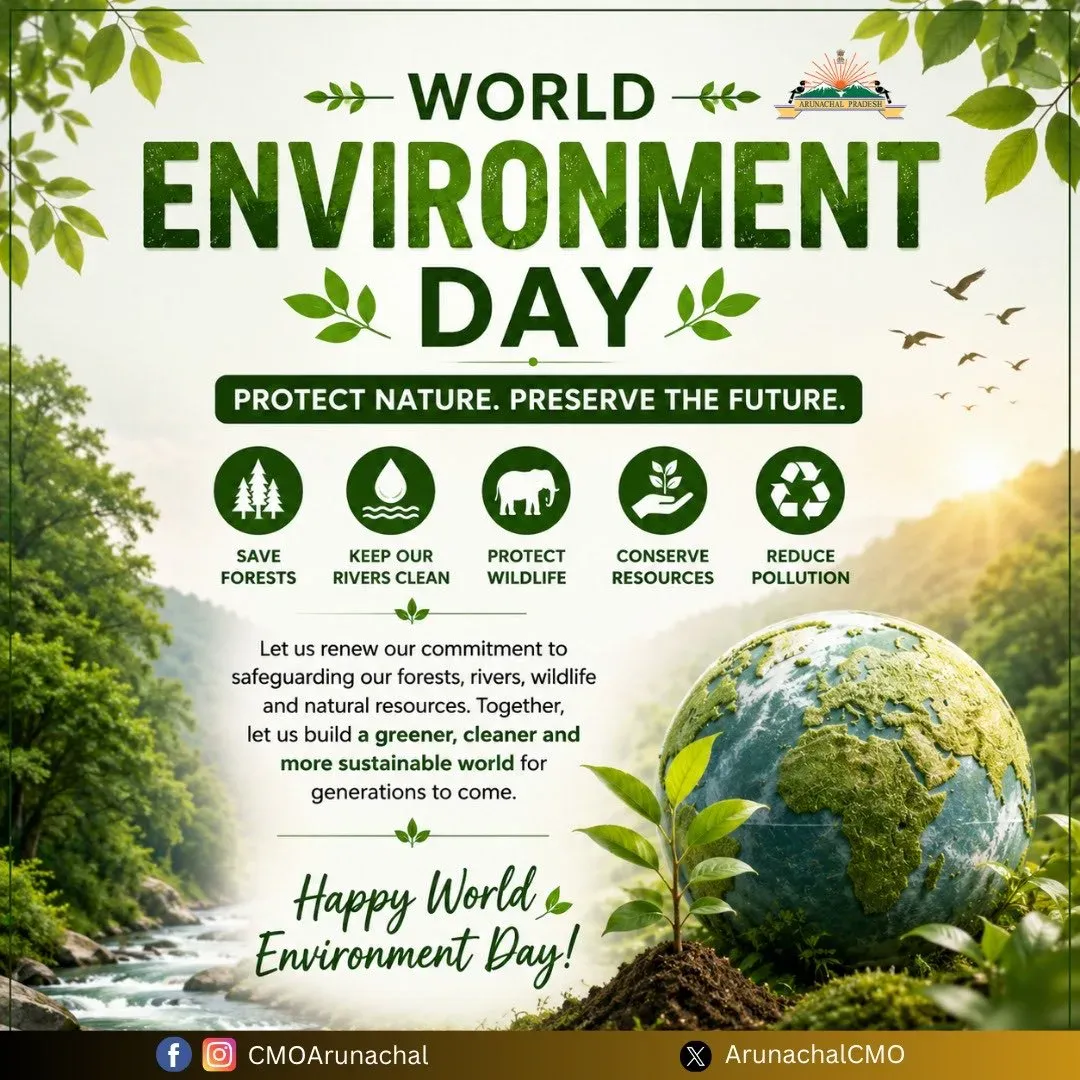 Arunachal CMO Marks World Environment Day 2026