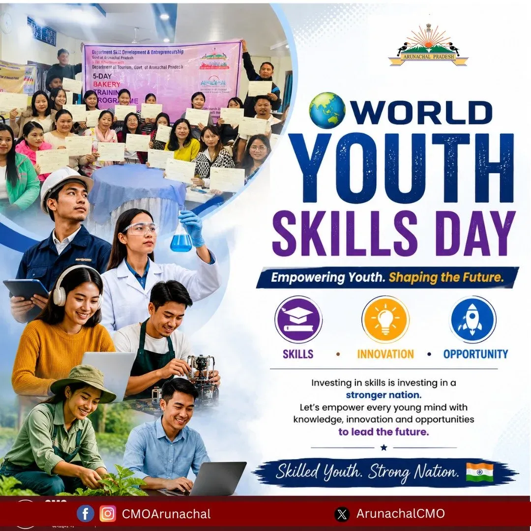 Arunachal CMO Pledges Youth Skill Push on World Skills Day