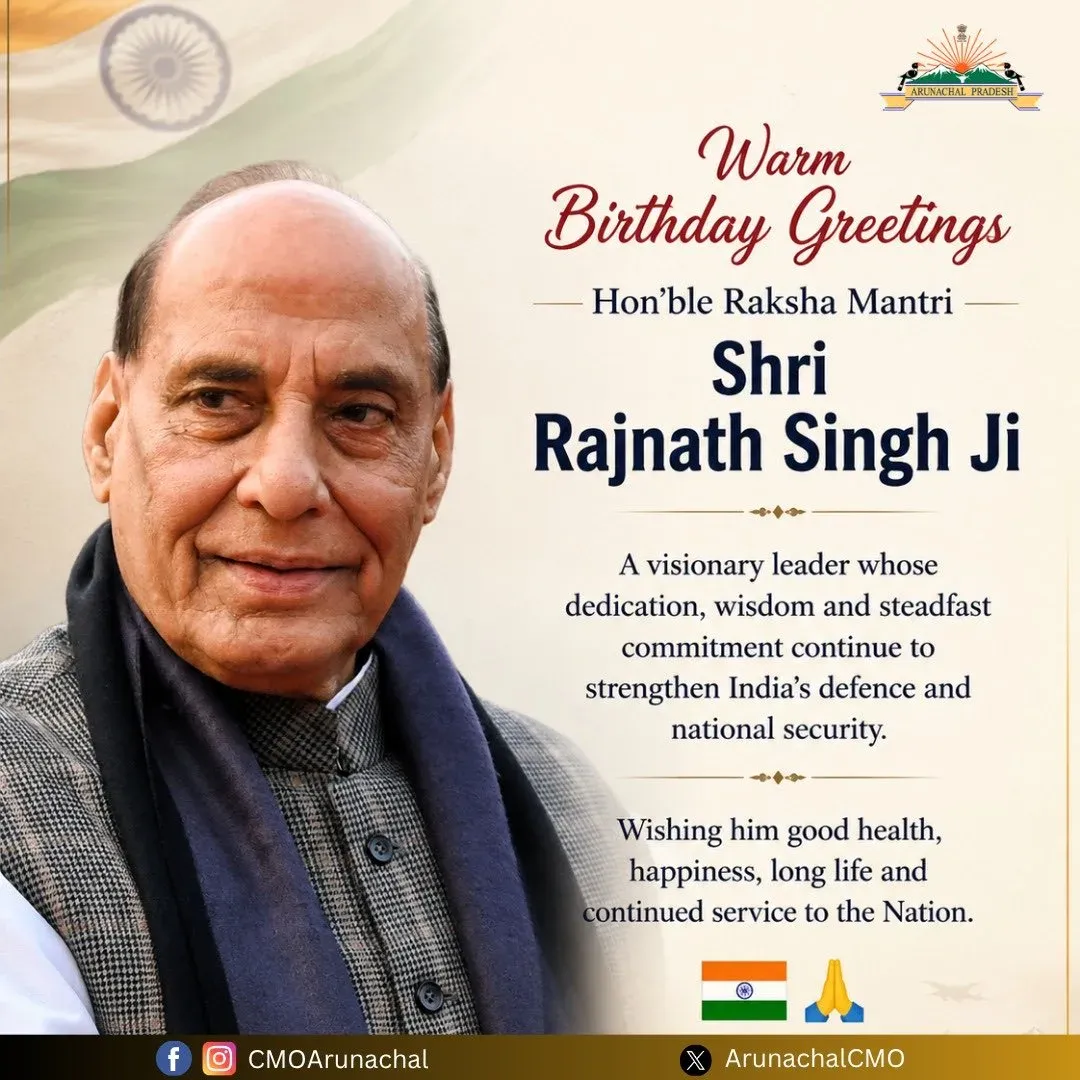 Arunachal CMO Wishes Rajnath Singh on Birthday