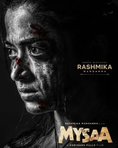 Rashmika Mandanna Unveils Fierce New Look in ‘Mysaa’ Poster for Her 30th Birthday