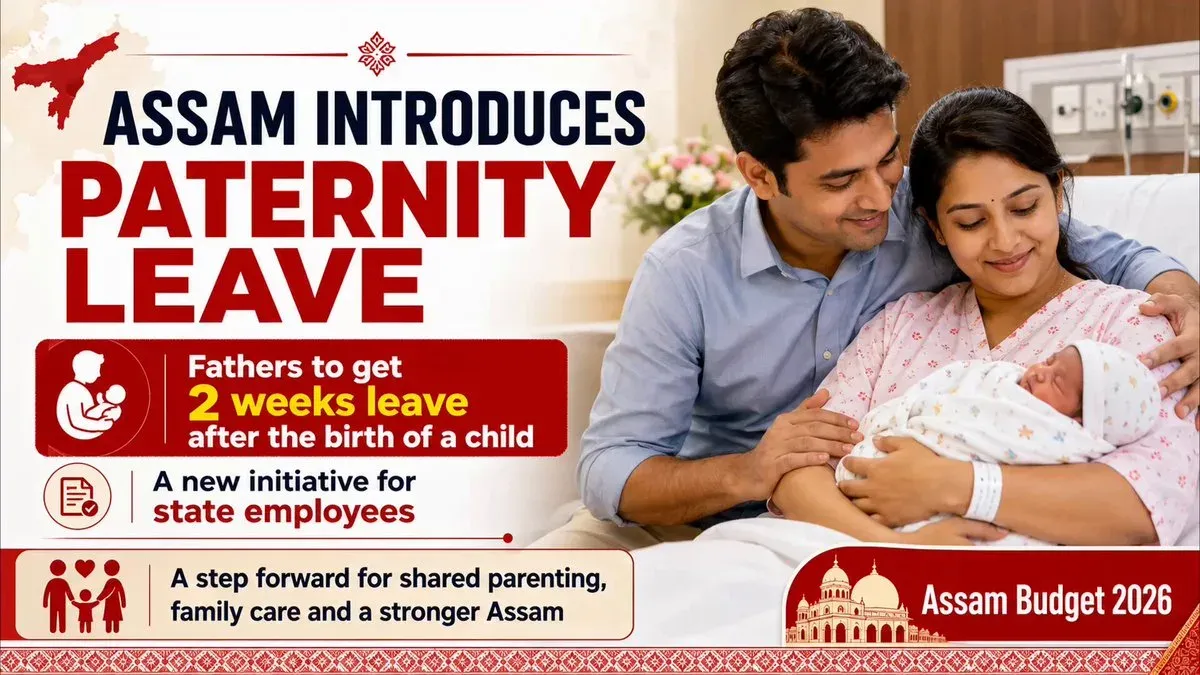 CM Himanta Introduces 2-Week Paternity Leave for Assam Govt Staff