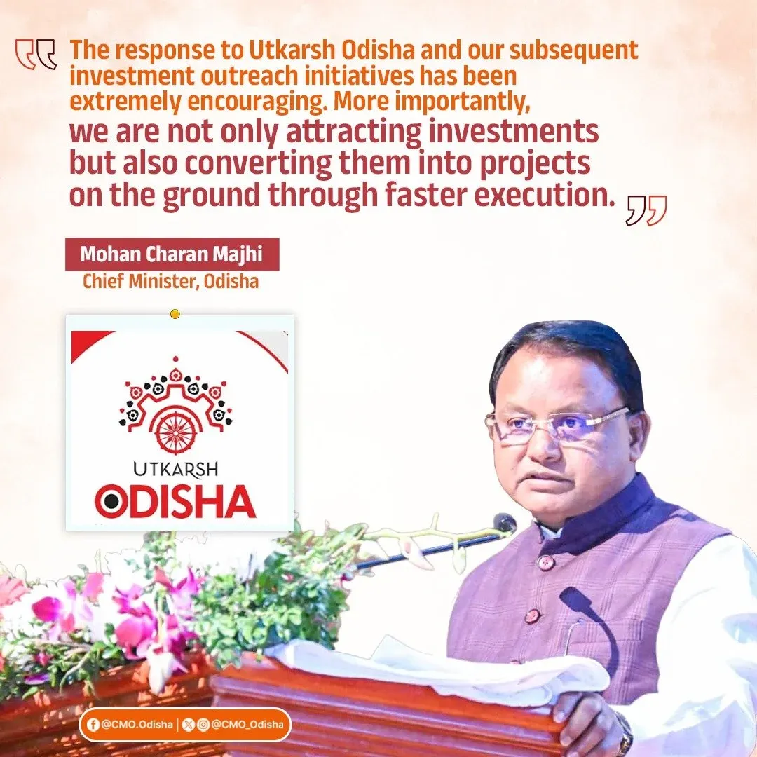 CM Mohan Majhi: Utkarsh Odisha investments converting to ground projects