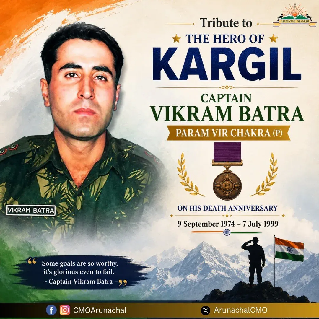 CM Pema Khandu Pays Tribute to Captain Vikram Batra on Death Anniversary