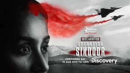 Declassified: Operation Sindoor docu-series to reveal India's 88-hour strike