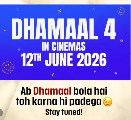 क्या फिल्म 'धमाल 4' की रिलीज डेट में बदलाव आया है?