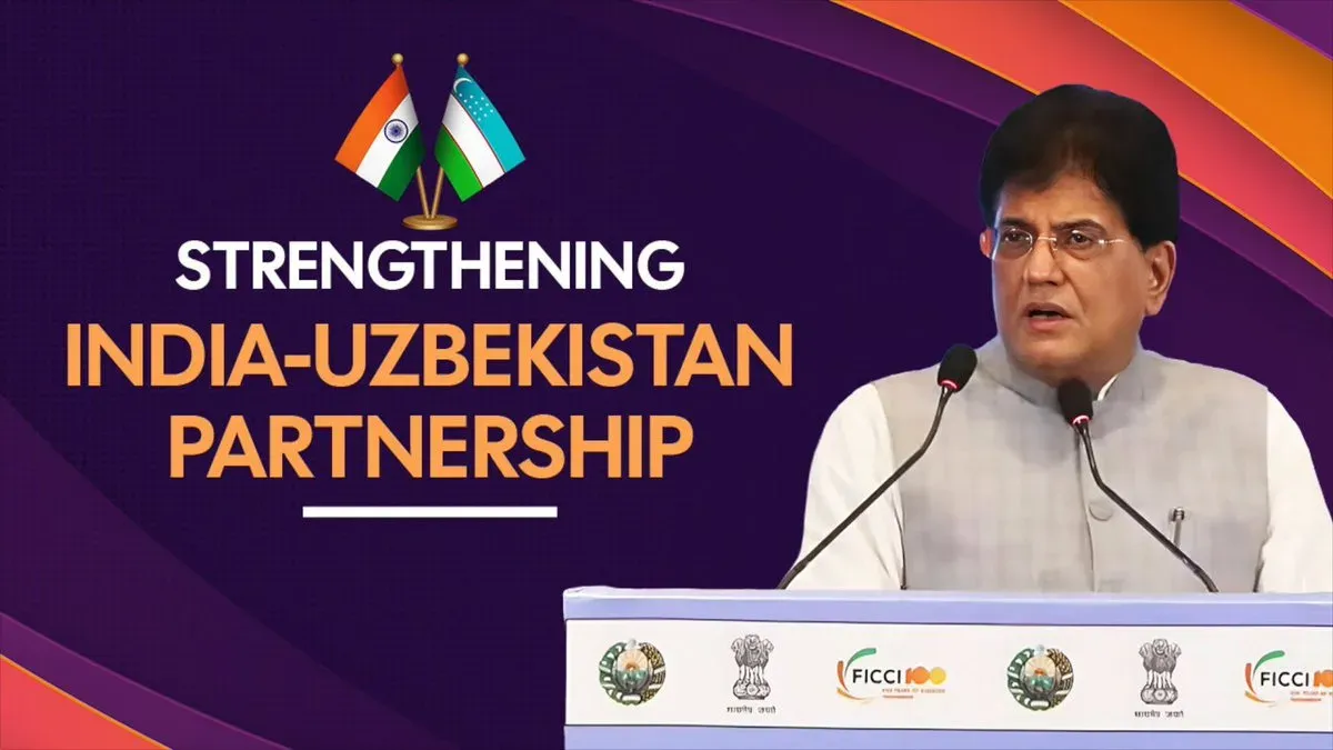 Goyal Calls on India, Uzbekistan Businesses to Invest in Each Other