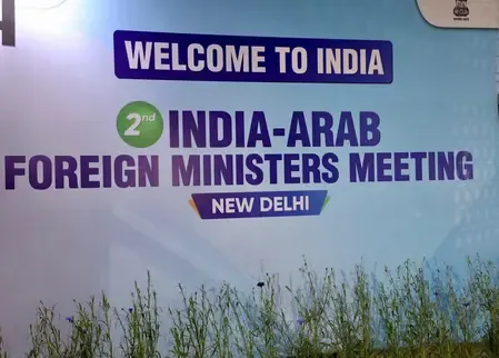 Will India Strengthen Ties with Arab Nations at the 2nd India-Arab Foreign Ministers’ Meeting?