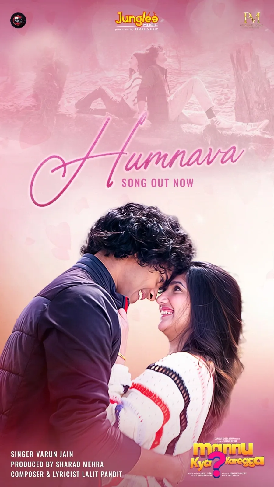 Is Lalit Pandit’s Track ‘Humnava’ the New Romantic Anthem from ‘Mannu Kya Karegga?’