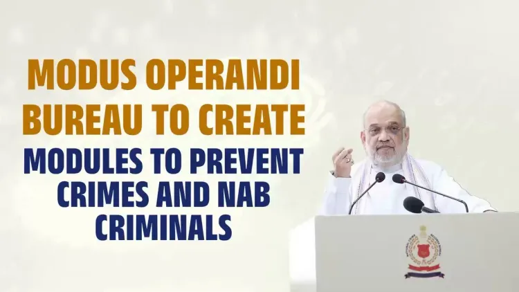 Amit Shah announces Modus Operandi Bureau for data-driven crime prevention