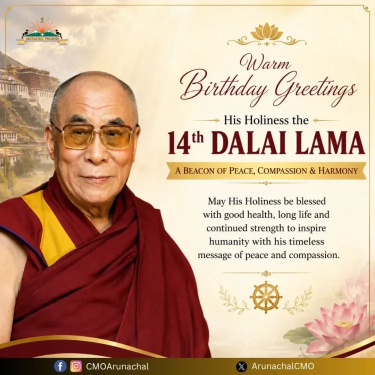 Arunachal CMO Greets Dalai Lama on His Birthday