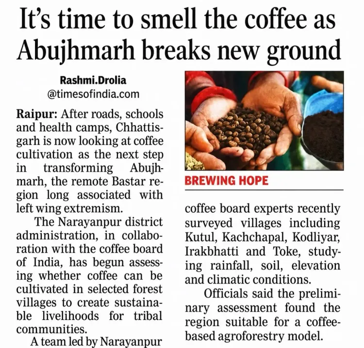 Chhattisgarh CMO: Coffee Cultivation Comes to Abujhmad Tribes