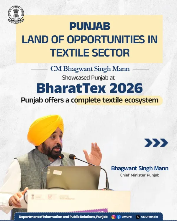 CM Bhagwant Mann pitches Punjab at BharatTex 2026