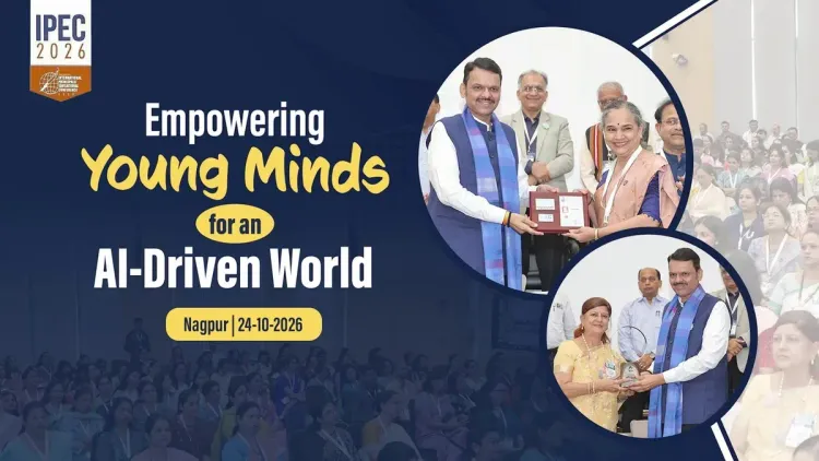 CM Fadnavis at IPEC 2026: AI Age Demands Wiser Educators