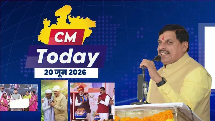 CM Mohan Yadav's Daily Bulletin Posted for 20 June 2026