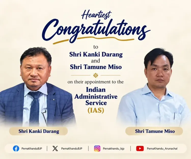 CM Pema Khandu Congratulates Two Arunachal Officers on IAS Appointment