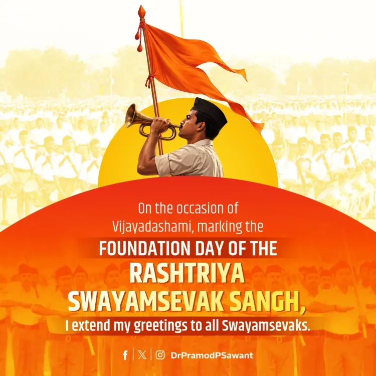 CM Sawant greets RSS Swayamsevaks on Vijayadashami foundation day