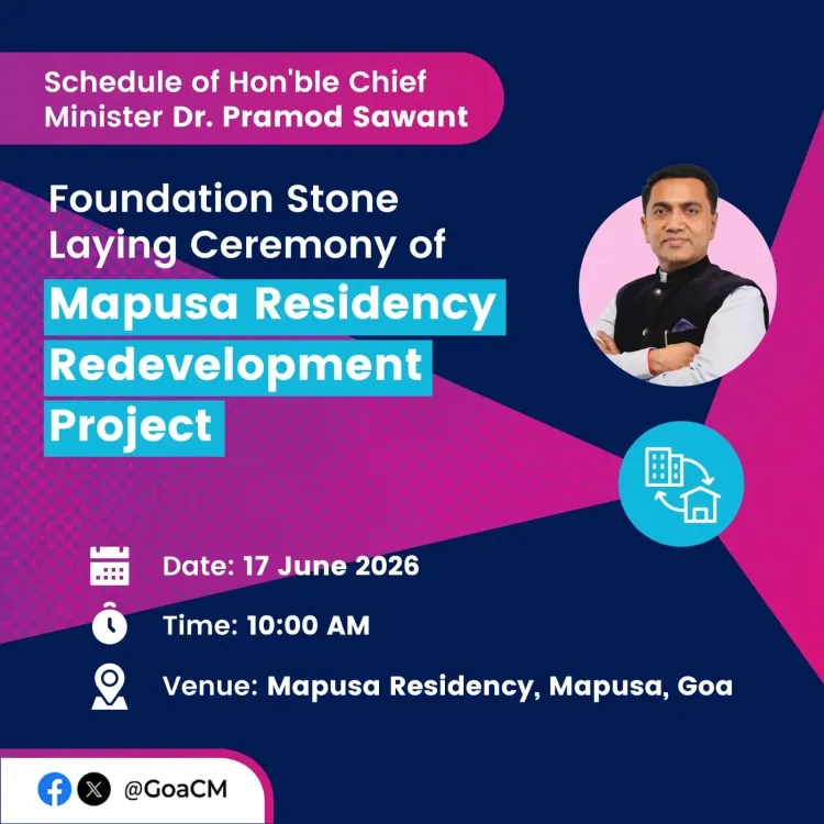 CM Sawant to Lay Foundation Stone for Mapusa Residency Redevelopment
