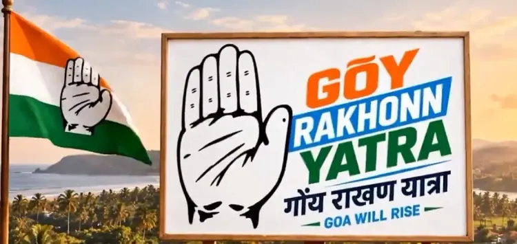 Congress launches Goy Rakkhon Yatra to protect Goa's land and identity