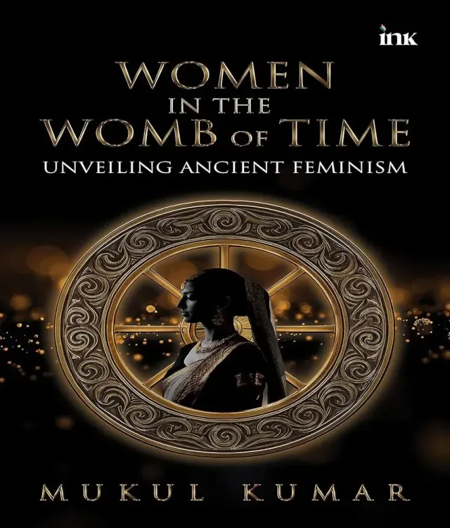 Women in Ancient India: New book traces feminism from Vedas to Gupta era