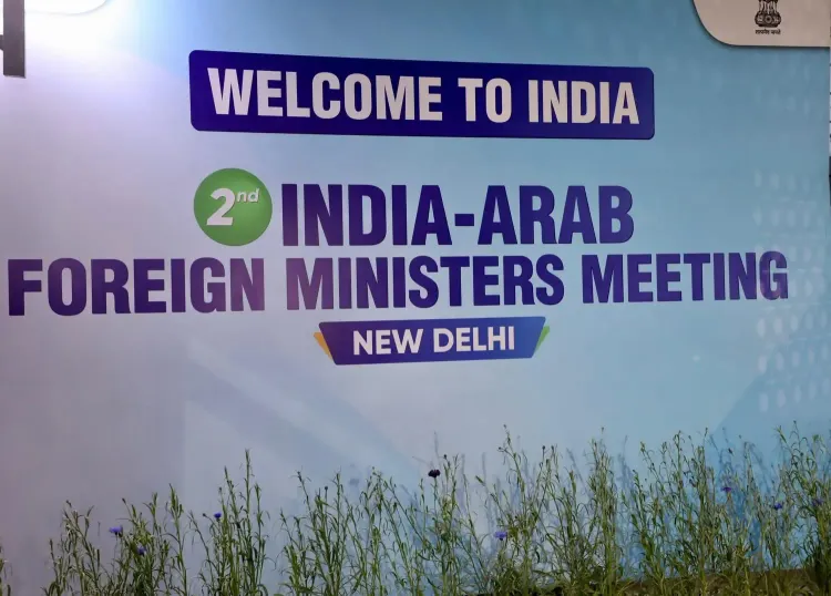Will India Strengthen Ties with Arab Nations at the 2nd India-Arab Foreign Ministers’ Meeting?