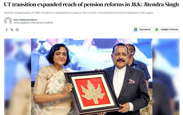 Jitendra Singh: UT status expanded J&K pension reforms