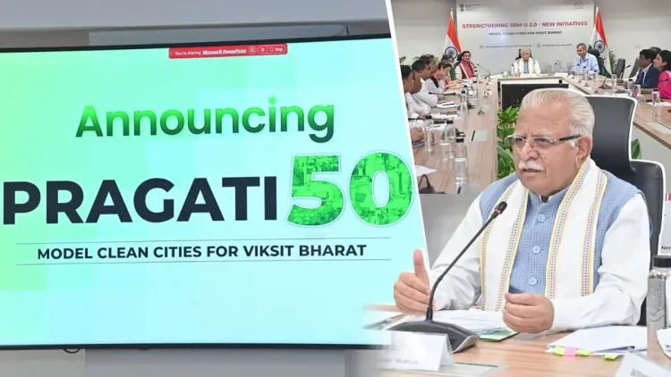 Khattar Launches PRAGATI50 Under SBM-U 2.0 for 50 Cities