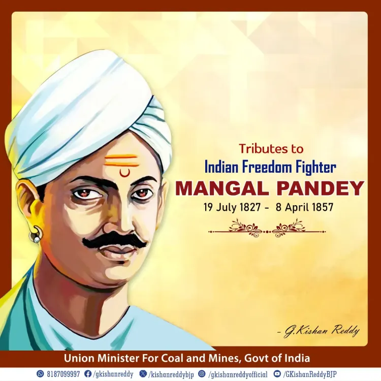 Kishan Reddy Pays Tribute to Mangal Pandey on Jayanti