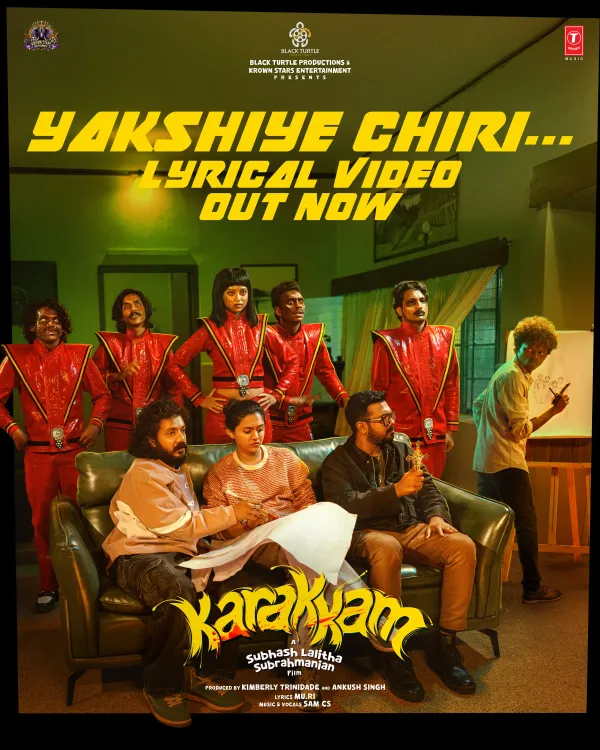 Lyrical video of ‘Yakshiye Chiri’ from Malayalam cinema’s first musical horror comedy 'Karakkam' released 