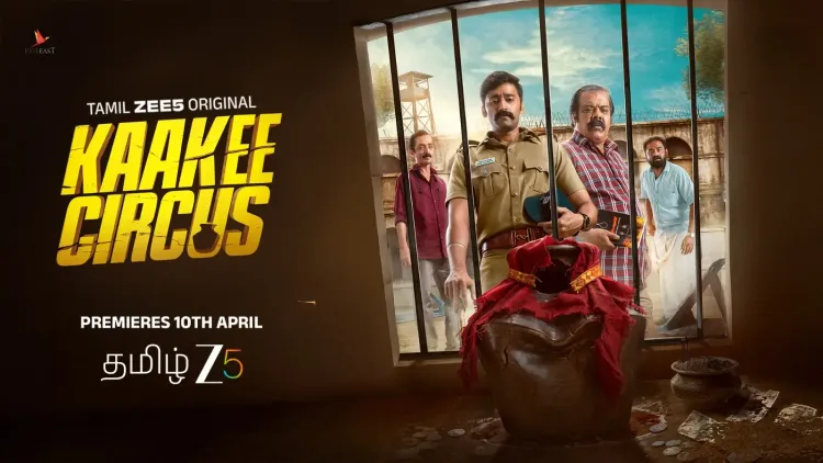 Get Ready for 'Khakee Circus': Streaming from April 10!