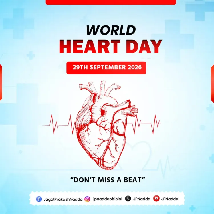 Nadda Calls for Heart Health Awareness on World Heart Day