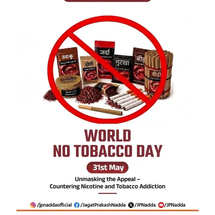 Nadda Calls for Protecting Youth from Nicotine on No Tobacco Day
