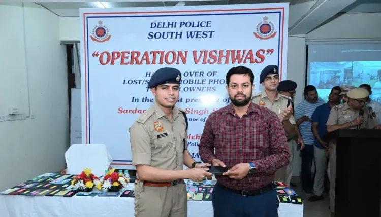 ऑपरेशन विश्वास: दिल्ली पुलिस ने 6 महीनों में 2,400 मोबाइल बरामद किए, कीमत ₹2.5 करोड़ से अधिक