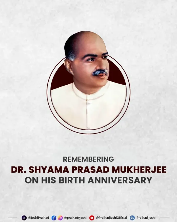 Pralhad Joshi Pays Tribute to Dr. Syama Prasad Mookerjee
