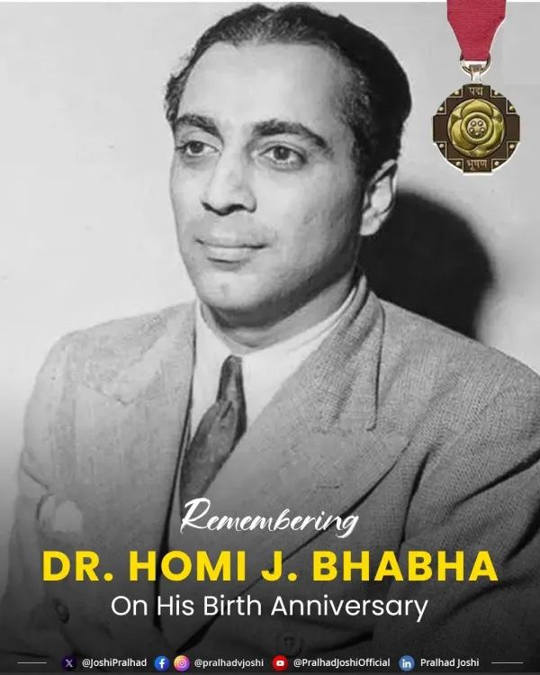 Pralhad Joshi Remembers Nuclear Pioneer Dr. Homi Bhabha