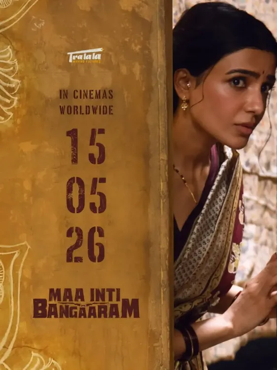 Is Samantha Ruth Prabhu's 'Maa Inti Bangaaram' Releasing on May 15?