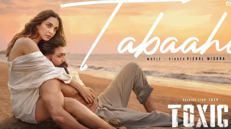 Toxic song Tabaahi out: Yash and Kiara Advani's chemistry ignites this romantic anthem