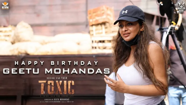 Toxic BTS video drops on director Geetu Mohandas's birthday