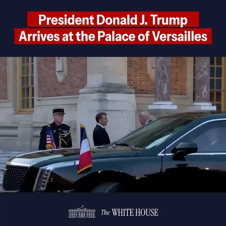 Trump Arrives at Versailles for Dinner with Macron