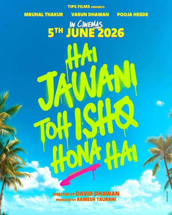 Is Varun Dhawan's ‘Hai Jawani Toh Ishq Hona Hai’ Releasing on June 5, 2026?