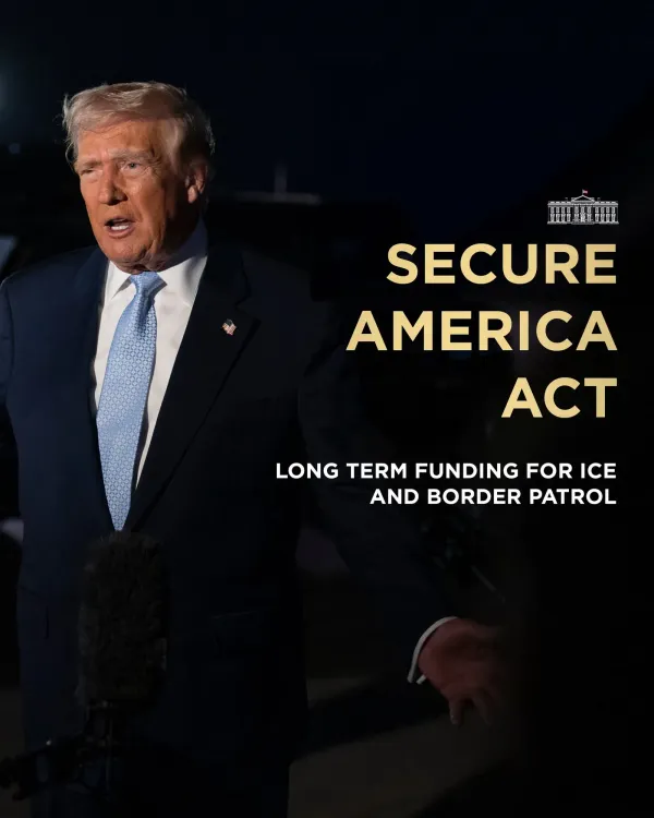 White House Backs Secure America Act for ICE, Border Patrol Funding