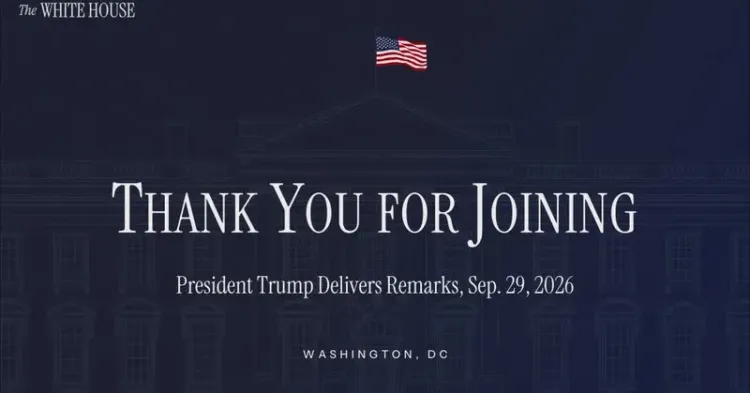 White House Broadcasts Trump Remarks Live on Sep 29