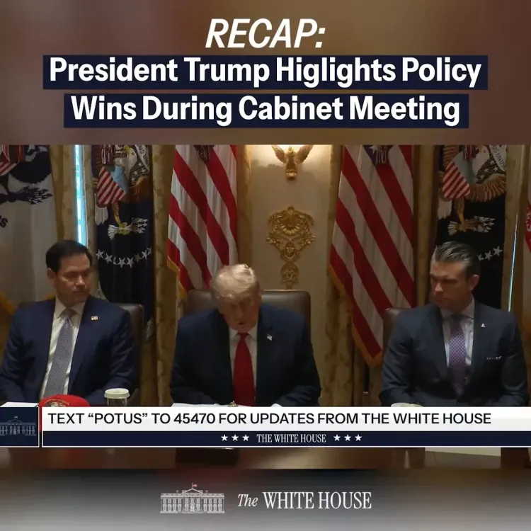 White House Touts Policy Wins at Trump's 12th Cabinet Meet