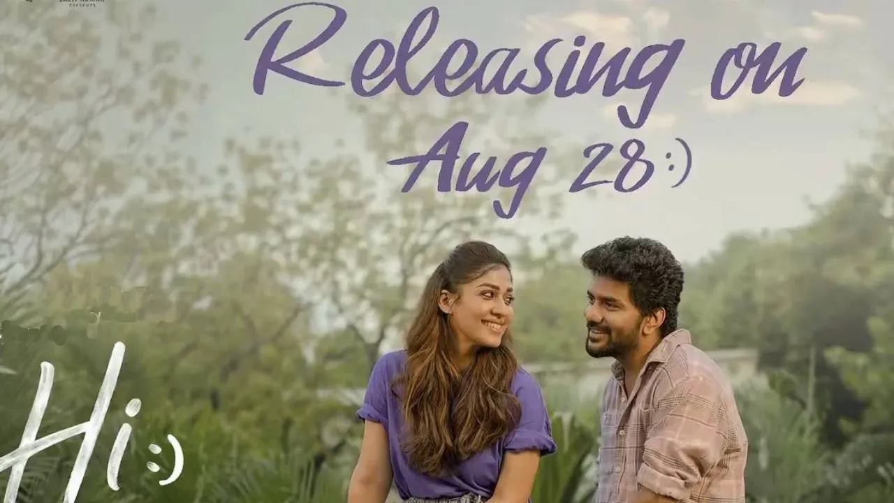 Nayanthara and Kavin's 'Hi' release date shifted to August 28