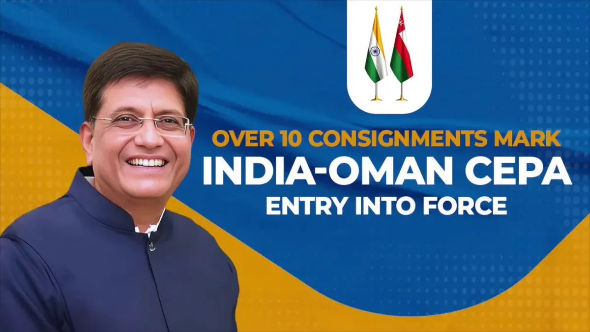 Piyush Goyal Backs India-Oman CEPA to Boost Bilateral Ties