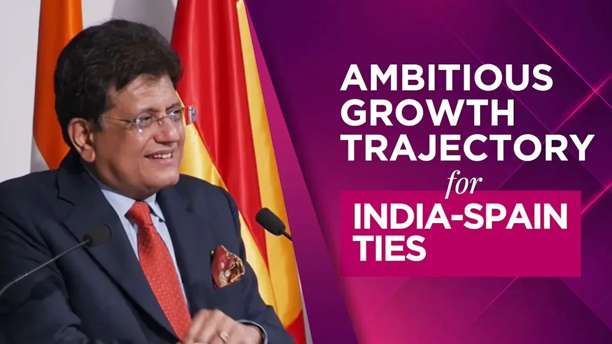 Piyush Goyal flags India-Spain ties in manufacturing, rail, culture