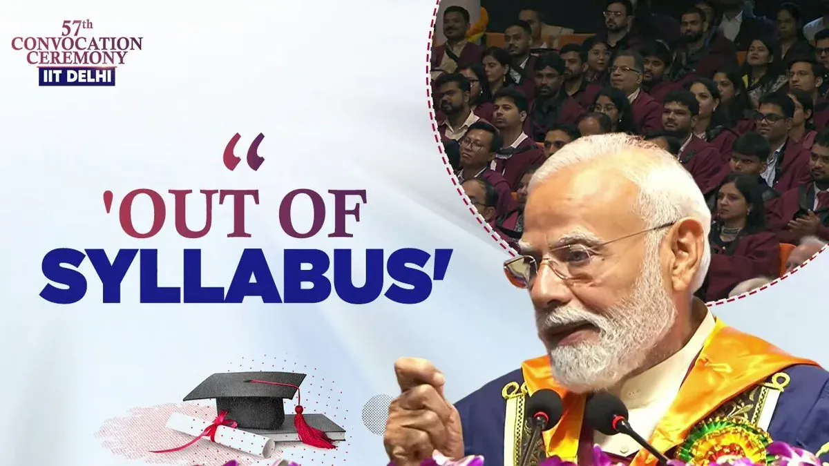 PM Modi to IIT Delhi: 'Life is often completely out of syllabus'